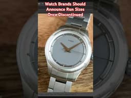 Watch Brands Should Be Announcing How Big Runs Were Once Discontinued #watches