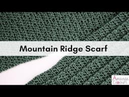 Mountain Ridge Scarf | Easy Crochet Scarf Pattern | Ribbed Scarf | Beginner Crochet Scarf Tutorial