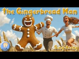 The Gingerbread Man Song: Run, Run As Fast As You Can!