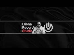 Elisha Record Studio Live Stream