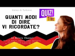 Lezione Tedesco 133 | Quiz a punti: quanti modi di dire vi ricordate?