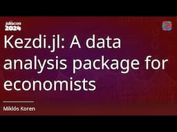 Kezdi.jl: A data analysis package for economists | Koren | JuliaCon 2024