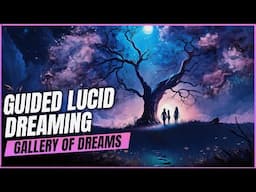 Guided Lucid Dreaming: Become Lucid In Your Sleep With This Guided Lucid Dreaming Meditation