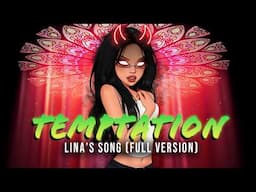 Temptation (Lina's song) -- full ver. | Dress To Impress【sung by Anna】