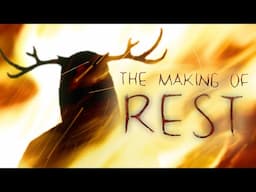 The Making of "Rest"