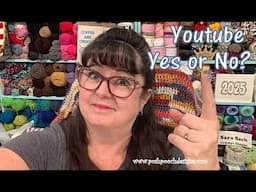 THIS OR THAT?  YOUTUBE   FOR CROCHET PATTERNS, Yes Or No?