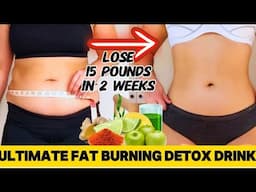 THE STRONGEST FAT BURNING DRINK || LOSE 15 POUNDS IN 2 WEEKS