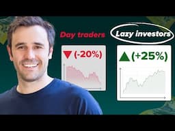 Proof lazy investors beat day traders