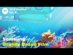 [VCR Rewind EP.4] Making Samsung Grande Brand Film / 삼성 그랑데 브랜드필름 제작기