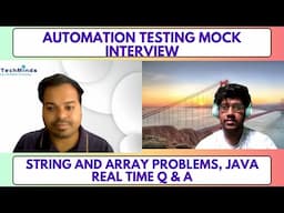 Mock Interview for Automation Testers – Tips to Crack It | Real Scenarios Discussed