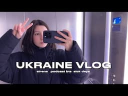 A Week in Ukraine: Sirens and Explosions, Filming and Editing BTS, Realistic Sick Days 🤒, Therapy