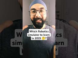 Which Robotics simulator should you learn in 2025?