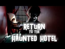 RETURN TO THE HAUNTED HOTEL