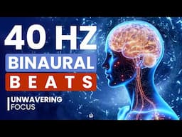 ✨ Magic of 40 Hz Binaural Beats: Unwavering Focus ✨