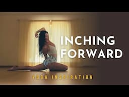 Yoga Inspiration: Inching Forward | Meghan Currie Yoga