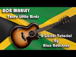 How to play:  Three Little Birds by Bob Marley - Acoustically (easy 2024 version) Detune by 1 fret