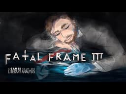 The Uplifting Horror of Fatal Frame III