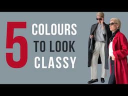 5 Colours To Look Classy in 2025 And How To  Style Them