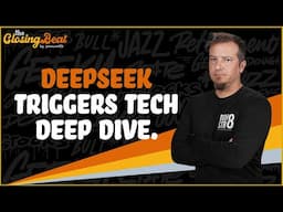 DeepSeek Triggers Tech Deep Dive 📉