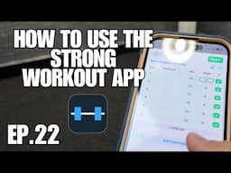 How to Use the Strong Workout App (EP22 - GYM BEGINNER SERIES)