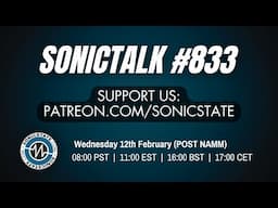 Sonic TALK 833 -  12th Feb 4pm UK