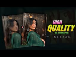 High Quality Video Editing In Capcut | 4K Video Enhancer | HDR CC Effect Capcut Tutorial