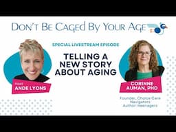 Telling a New Story About Aging