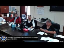 Legislative Meeting for 2018 19 Budget Hearing   March 12, 2018