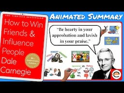 How to Win Friends and Influence People, by Dale Carnegie - Animated Book Summary