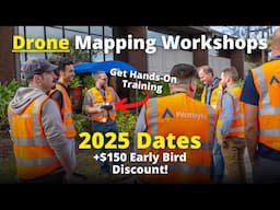 In-Person Drone Mapping Workshops | 2025 Schedule