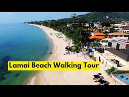 Walking On The Beautiful LAMAI BEACH - Koh Samui, Thailand