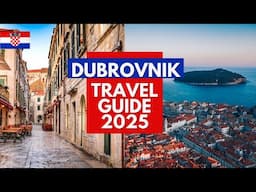 Dubrovnik Travel Guide 2025 - Best Places to Visit in Dubrovnik Croatia in 2025