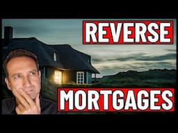 How Do REVERSE MORTGAGES Work?