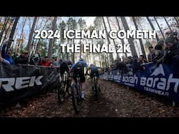 Last 2k ICEMAN COMETH 2024