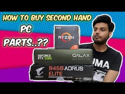 How to Buy best second hand PC parts in cheap || tips to buy second hand PC parts in 2021.