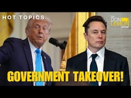 HOT TOPICS | MAGA Government Takeover! - February 5th, 2025