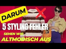 Ü50 ? DARUM sehen wir in unseren Kleidungsstücken ALTMODISCH aus I 5 Fashion Fehler I KatisWeltTV