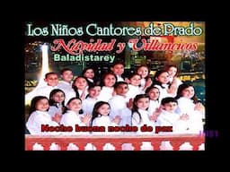 Noche buena noche de paz Los niños cantores del prado