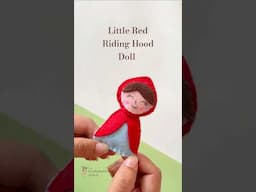 let's make Little Red Riding Hood Doll ✨️ #felting #redridinghood #easycraft #doll #diydoll #craft