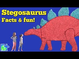 STEGOSAURUS FACTS || Dinosaur Facts || Science for Kids || Paleontologist Kids