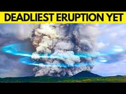 The Deadliest Eruption Of The 21st Century That Changed Earth Forever!