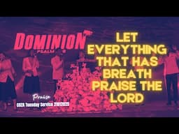 Let Everything that has breath Praise the Lord | Praise Session | @#COZATuesdays 21-01-2025