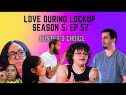 (REVIW) Love After Lockup | Love During Lockup | Season 5: Ep. 57 (RECAP)