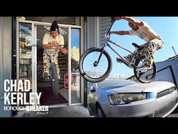 Chad Kerley Borough Breaker Rally - BMX