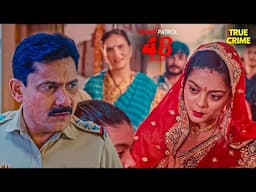 साक्षी का खौफनाक सच: अपराध की कहानी जो नहीं किसी ने सुनी | Crime Patrol | New Episode | #crime