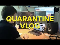 Quarantine Vlog