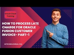 How to process Late charge in Oracle Fusion customer Invoice  Part1| Oracle Fusion Finance training