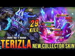 29 Kills!! Soulblight Tyrant Terizla New COLLECTOR Skin!! - Build Top 1 Global Terizla ~ MLBB