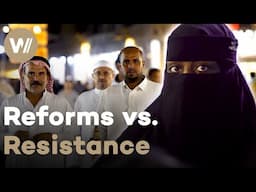 Saudi Arabia's Transformation: Resistance and the Struggle for Reform | Inside Saudi Arabia (4/4)