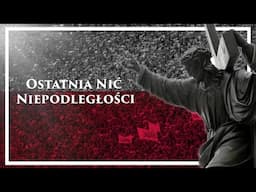 Ostatnia nić niepodległości